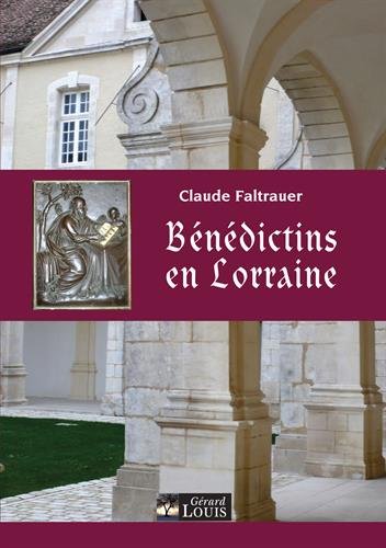 Couverture de « Bénédictins en Lorraine »