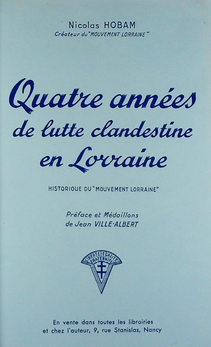 Couverture de « Quatre années de lutte clandestine en Lorraine : historique du Mouvement Lorraine »