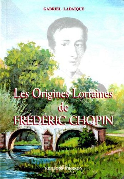 Couverture de « Origines lorraines de Frédéric Chopin »