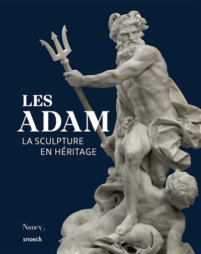 Couverture de « Les Adam, la sculpture en héritage »