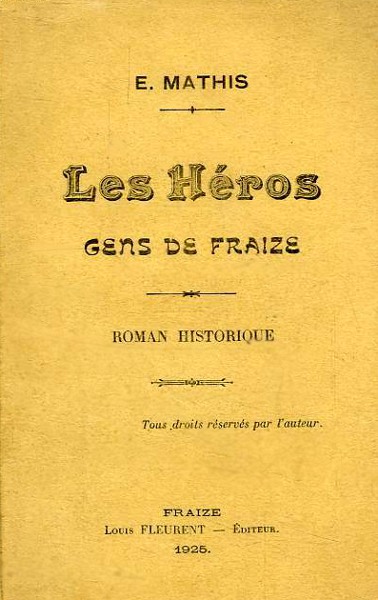 Couverture de « Les Héros, gens de Fraize »