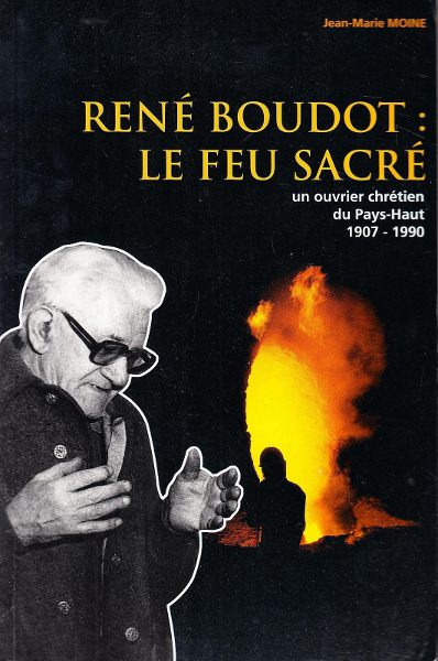 Couverture de « René Boudot, le feu sacré »