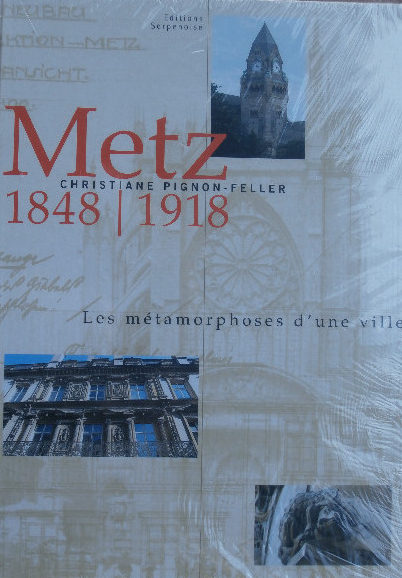 Couverture de « Metz (1848-1914), les métamorphoses d'une ville »